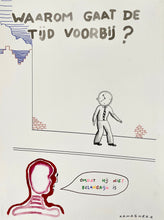 Load image into Gallery viewer, Kamagurka, waarom gaat de tijd voorbij